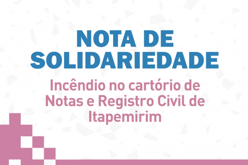 Nota de solidariedade: incêndio em Itapemirim